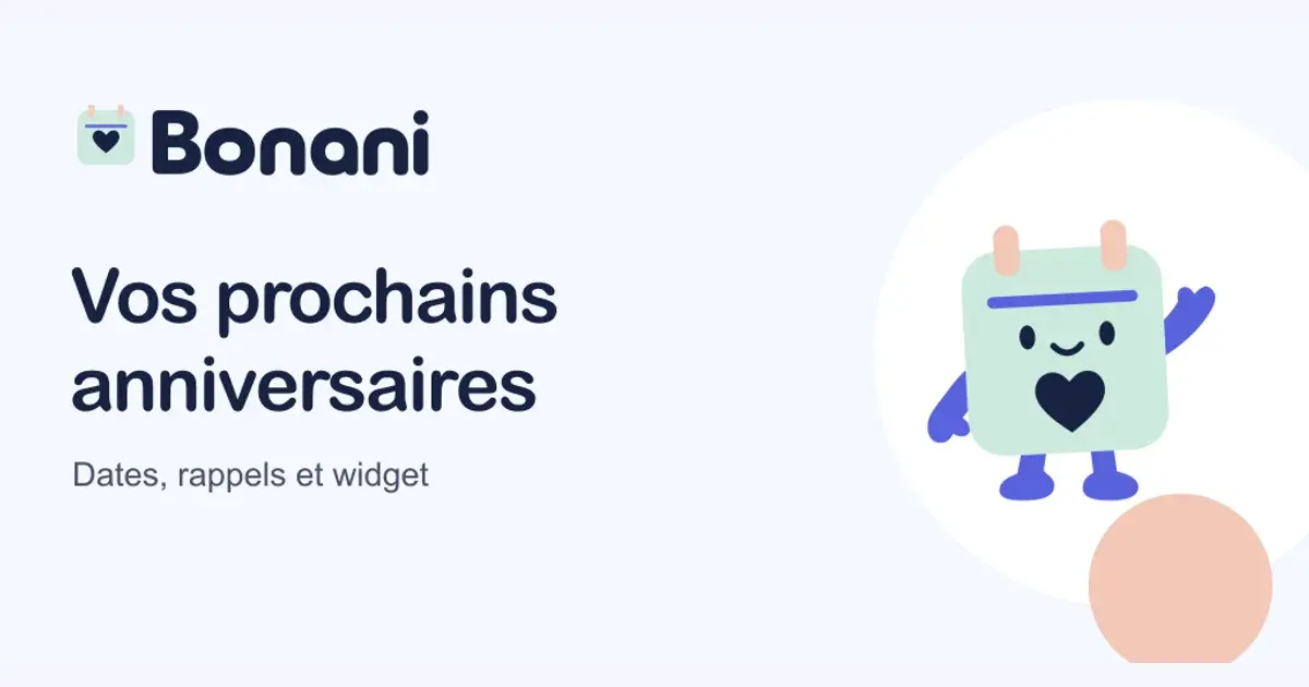 Bonani, un carnet d'anniversaires avec dates, rappels et widget