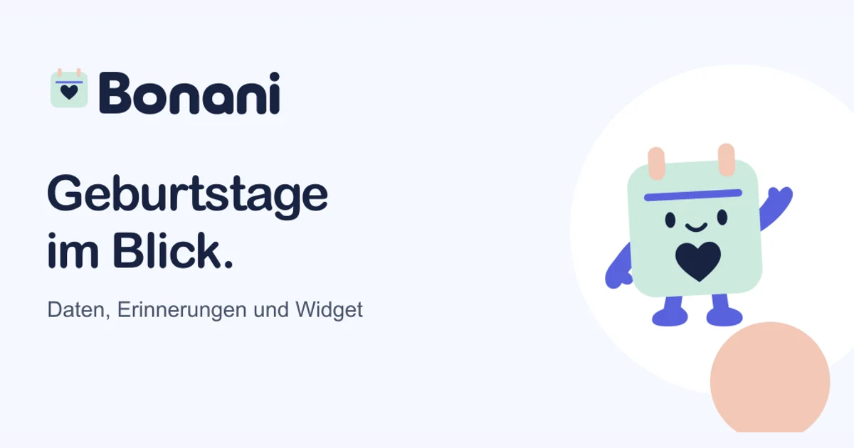 Bonani organisiert Geburtstage mit Terminen, Erinnerungen und Widget