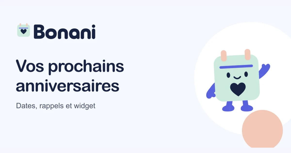 Bonani, un carnet d'anniversaires avec dates, rappels et widget